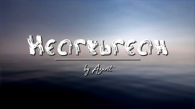 Azurit - Heartbreak [No Copyright]
