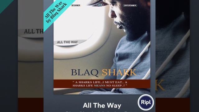All The Way by Blaq Shark смотреть онлайн