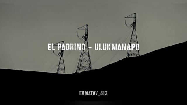 Ulukmanapo ~ El-Padrino смотреть онлайн