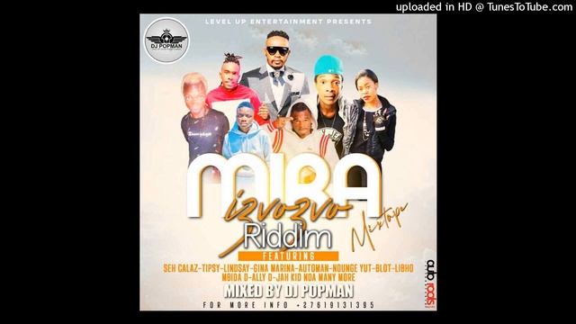 MIRA IZVOZVO MHANI RIDDIM MIXTAPE BY DJ POPMAN LEVEL UP SOUNDS +27619131395[ZIMDANCEHALL JUNE 2021] смотреть онлайн