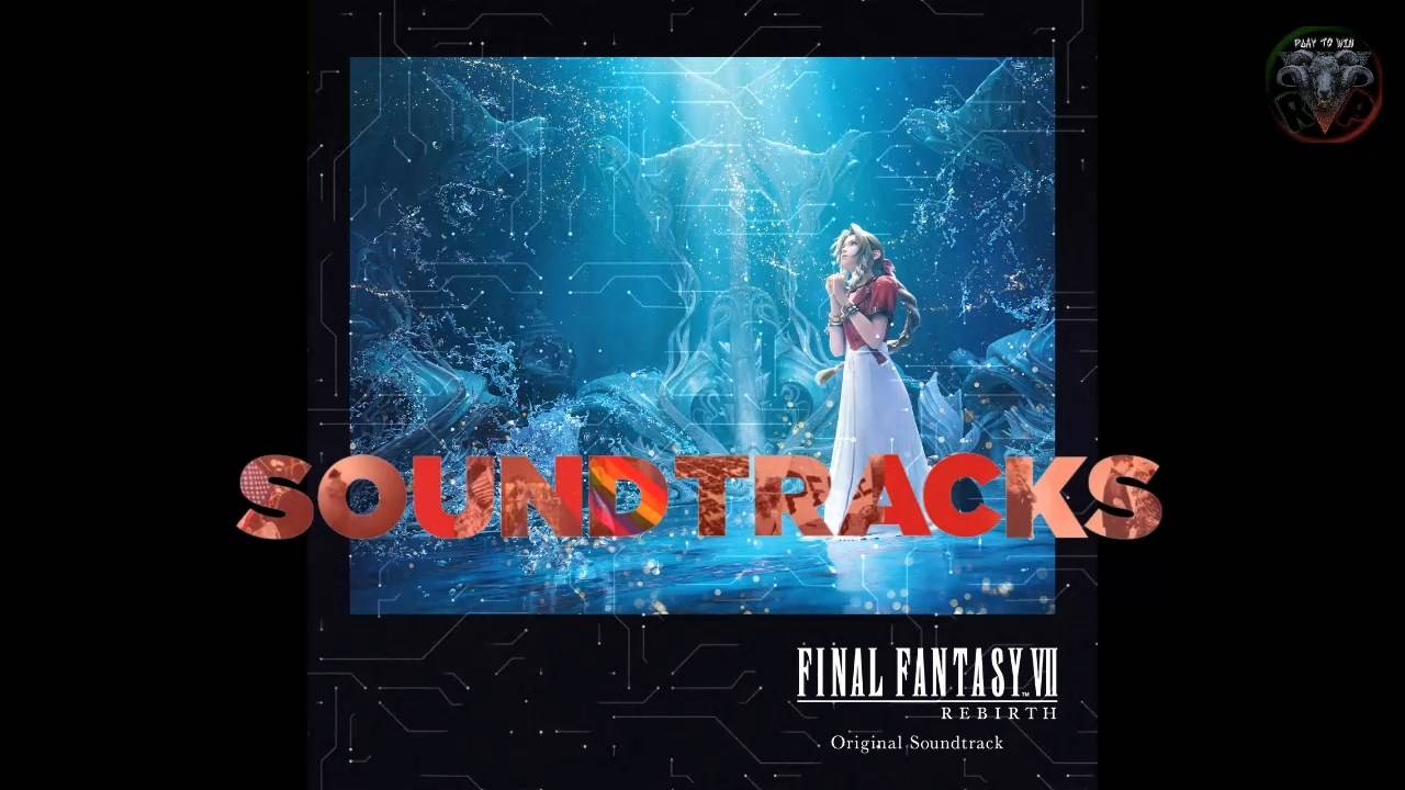 FINAL FANTASY VII REBIRTH Soundtrack-OST Disc 5 #RitorPlay