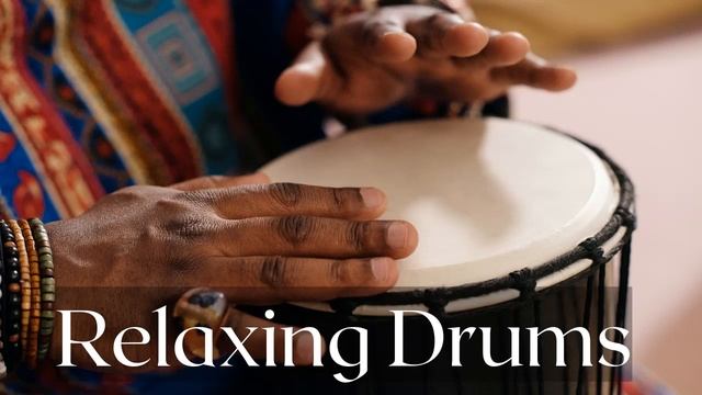 Relaxing Drums for relaxation and meditation. смотреть онлайн