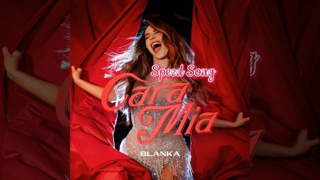 Blanka - Cara Mia (Speed Song) #blanka #speedsongs