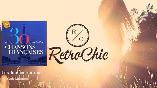 Yves Montand - Les Feuilles Mortes
