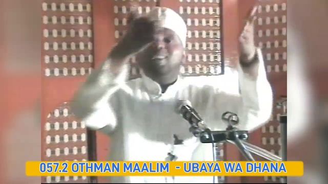 057.2 OTHMAN MAALIM - DHANA SIO NZURI смотреть онлайн