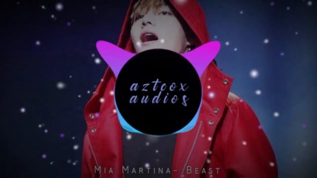 Beast - Mia Martina (for edit audio) смотреть онлайн