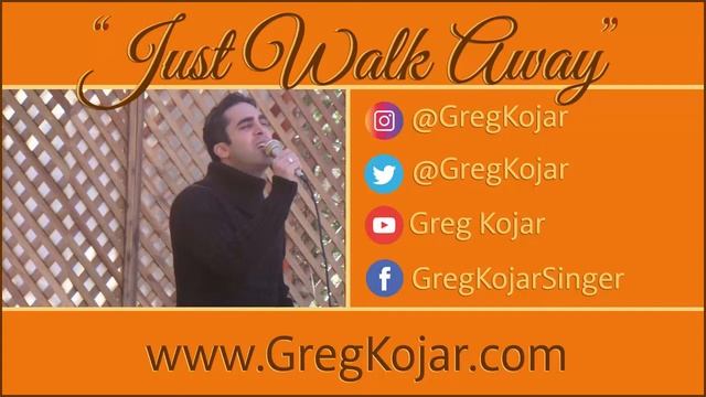 Greg Kojar: “JUST WALK AWAY” cover [Celine Dion] смотреть онлайн