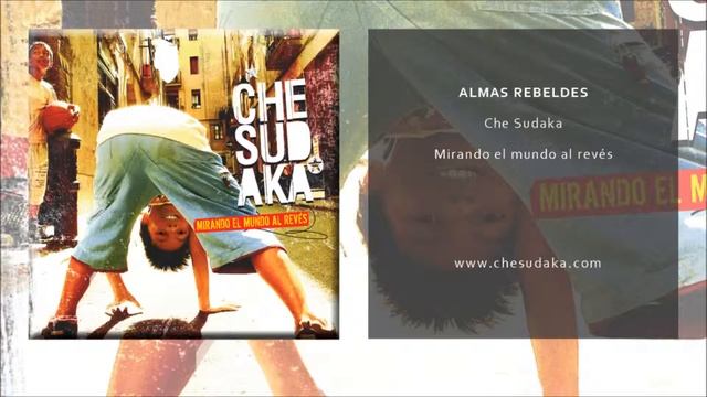 Che Sudaka - Almas rebeldes (Single Oficial) смотреть онлайн