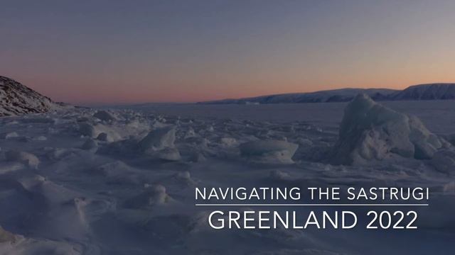 Greenland 2022: Navigating the Sastrugi смотреть онлайн