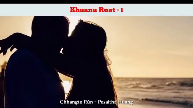KHUANU RUAT - 1 || Ziaktu : Ruata Chhakchhuak смотреть онлайн