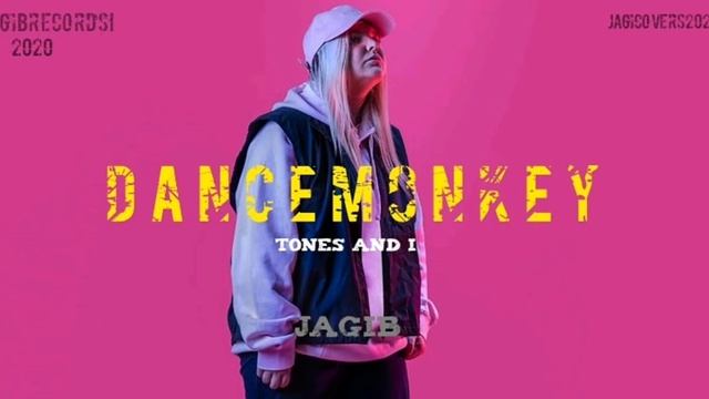 Dance Monkey Tones And I | JagiB