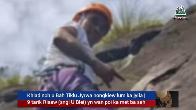 Khlad noh u Bah Tiklu Jyrwa nongkiew lum ka jylla | 9 tarik Risaw yn wan poi ka met ba sah смотреть онлайн