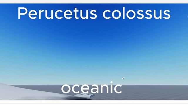 Perucetus colossus - Oceanic testing 2?!?!?! REAL!?!?! - PT2 смотреть онлайн