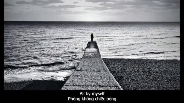 ALL BY MYSELF Lời Dịch Anh Việt Céline Dion смотреть онлайн
