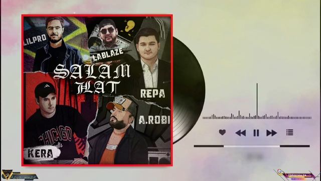 A.Robi x Repa x Lilpro x Lablaze x Kera - Salam hat смотреть онлайн