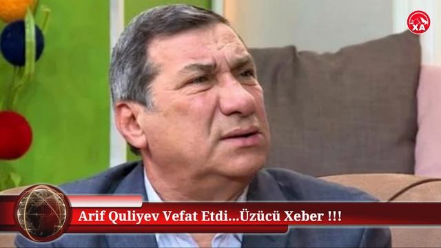 Arif Quliyev Vefat Etdi...Üzücü Xeber !!! смотреть онлайн