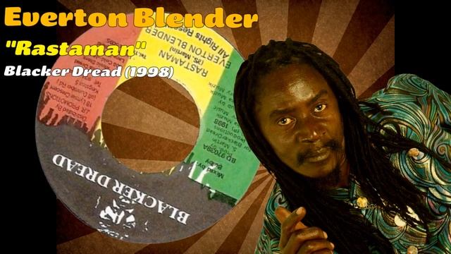 Everton Blender - Rastaman (Blacker Dread) 1998 смотреть онлайн