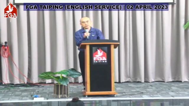 FGA TAIPING English Online Service (9 a.m.) | 2nd APRIL 2023 (Elder Timothy Soon) смотреть онлайн