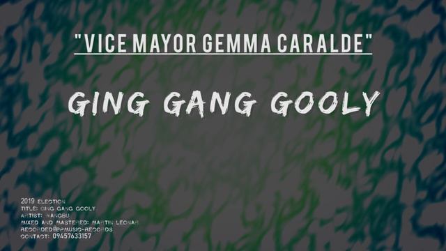 Gemma Pangilinan - Ging Gang Gooly (Campaign Jingle) смотреть онлайн