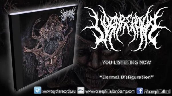 Vorarephilia - Dermal Disfiguration (NEW SONG 2015/HD) [COYOTE RECORDS]