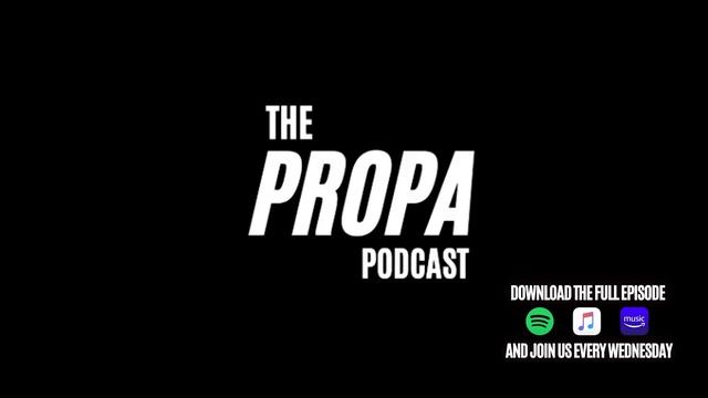 The Propa Podcast - Joshua vs Ngannou смотреть онлайн
