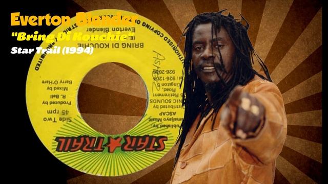 Everton Blender - Bring Di Kouchie (Star Trail) 1994 смотреть онлайн