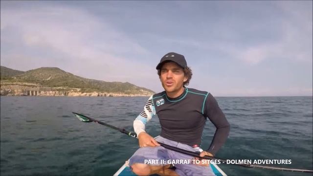 Paddlesurf: Garraf to Sitges PARTE II by Dolmen Adventures смотреть онлайн
