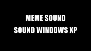 Мем "Звук включения и выключения Windows XP" | Sound