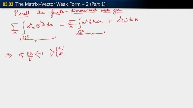 The Matrix-Vector Weak Form - Lesson 1 - Part 3 смотреть онлайн