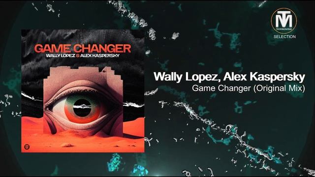 Wally Lopez, Alex Kaspersky - Game Changer (Original Mix) [Dear Deer] смотреть онлайн