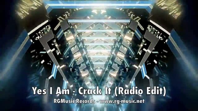 Yes I Am - Crack It (Radio Edit) смотреть онлайн