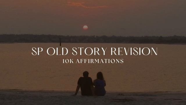 SP Story Revision | Male SP [10K Affirmations] смотреть онлайн