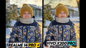 Realme 14 Pro + vs Vivo X200 Pro Mini | Тест камер