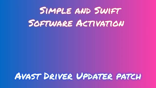 Avast Driver Updater Installation: Simple Step-by-Step Instructions смотреть онлайн