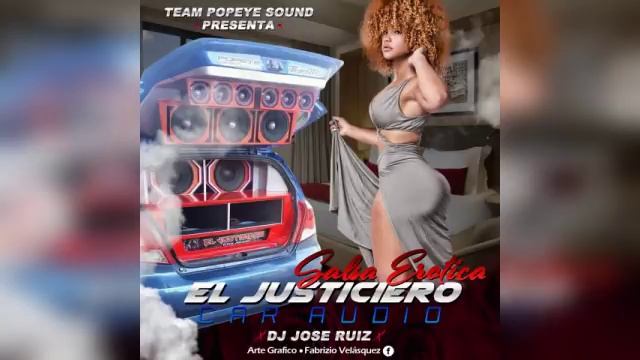 SALSA EROTICA · EL JUSTICIERO · DJ JOSE RUIZ | 2018 смотреть онлайн