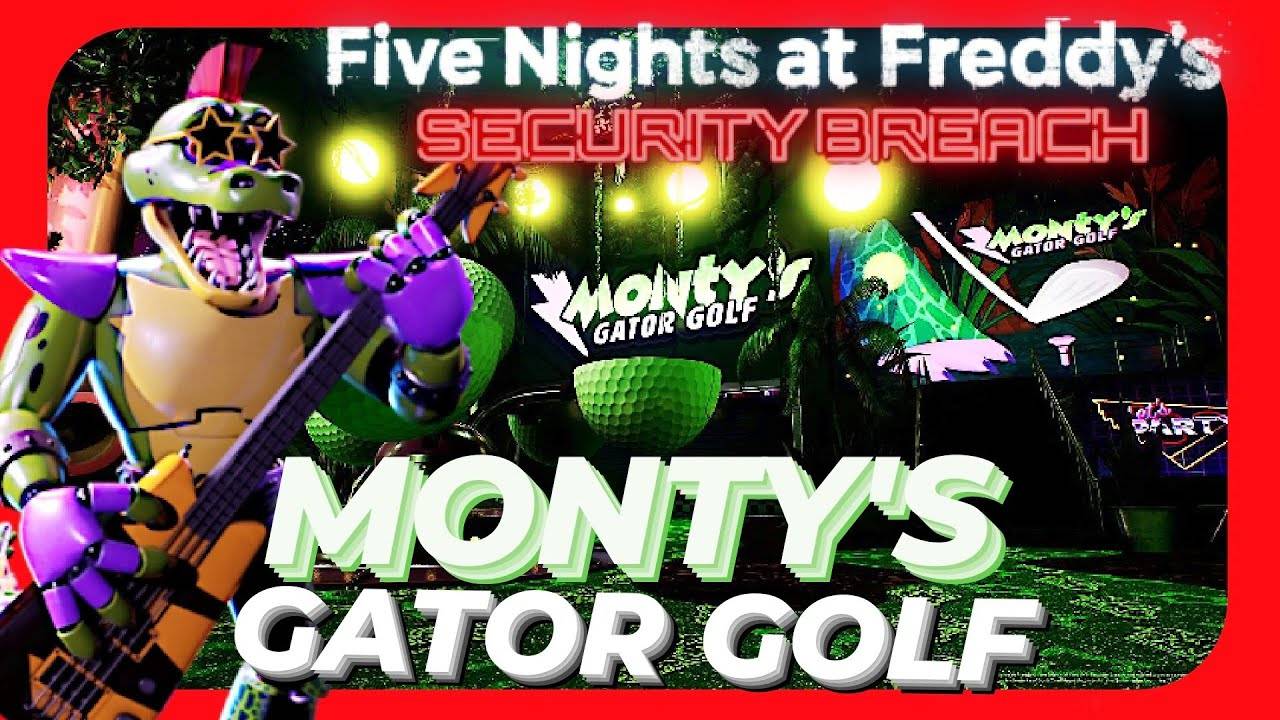 Я зашёл в Монти гатор гольф Five Nights At Freddy's  Security Breach #12 2025.02.17
