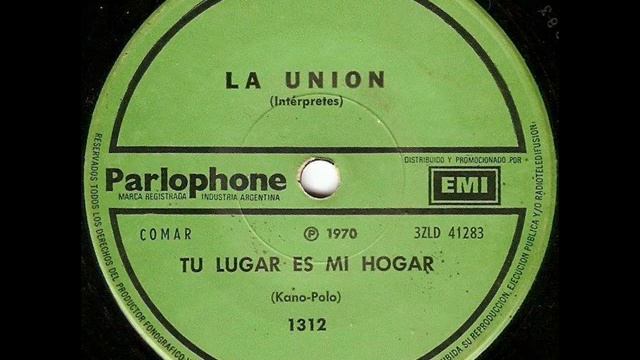 La Unión (Uruguay) - Tu Lugar Es Mi Hogar (1970) - Kano Alonso