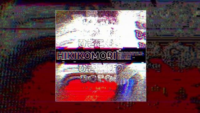 ЮНО, Andrey_bread - HIKIKOMORI (Hardstyle Remix) (Официальная премьера трека)