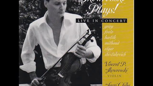 Skowronski Plays! Edvard Grieg Violin Sonata No. 2 In G Major, First Movement