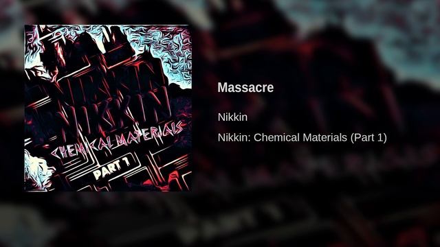 Nikkin - Massacre [2023] [Bonus Track] смотреть онлайн