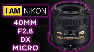 Объектив Nikon Micro Nikkor 40mm 2.8G Обзор и тест макрик или универсал?