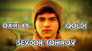 Sevdor Tohirov - Oxirlab Qoldi (remix)