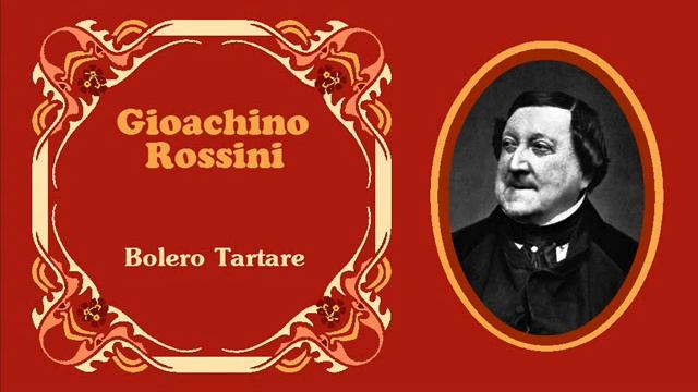 Gioachino Rossini - IV. «Bolero Tartare» del "Album de château" смотреть онлайн