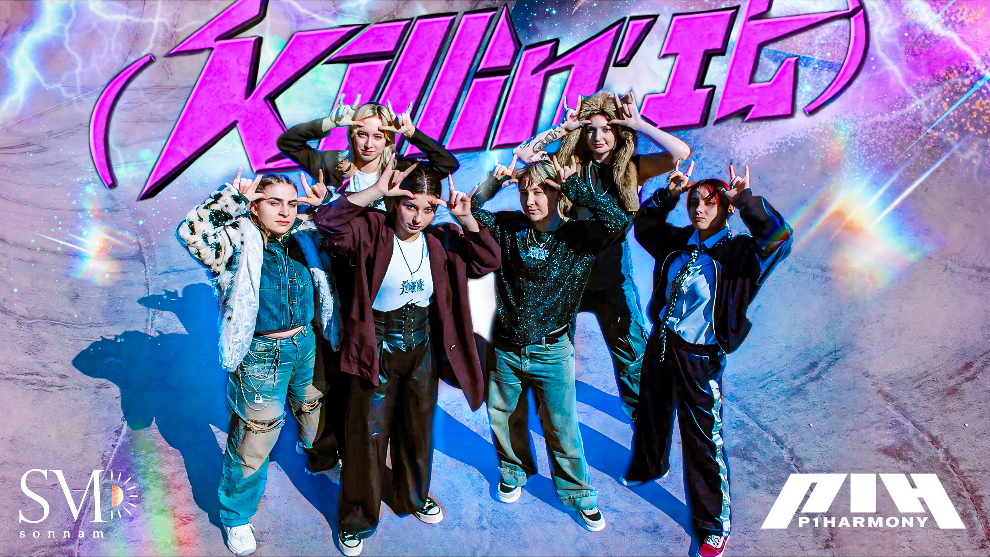 [KPOP IN PUBLIC]  P1Harmony - “Killin It” Dance Cover By SONNAM