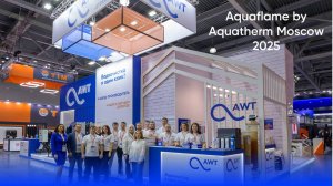 Репортаж с выставки Aquaflame by Aquatherm Moscow 2025