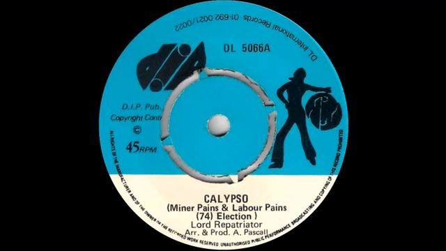 Lord Repatriator - Calypso (Miner Pains & Labour Pains) смотреть онлайн