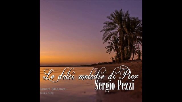 Sergio Pezzi - Tornerò [Moderato, Liscio, Balera] смотреть онлайн