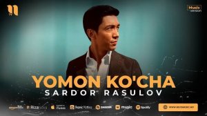 Sardor Rasulov - Yomon ko'cha (audio 2023)