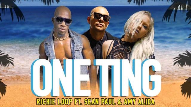 Richie Loop Ft. Sean Paul & Amy Alida - One Thing (Audio) смотреть онлайн