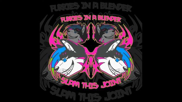 Furries In A Blender - Slam This Joint (Single) смотреть онлайн